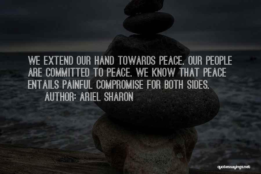 Know Both Sides Quotes By Ariel Sharon