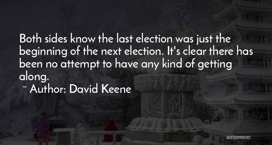 Know Both Sides Quotes By David Keene