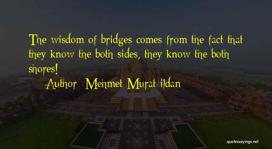 Know Both Sides Quotes By Mehmet Murat Ildan