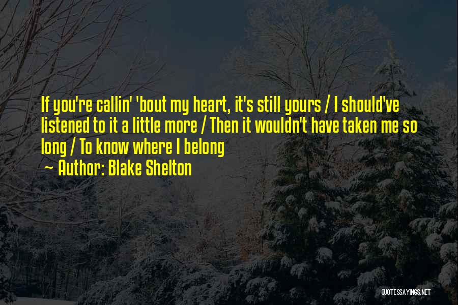 Know Bout Quotes By Blake Shelton