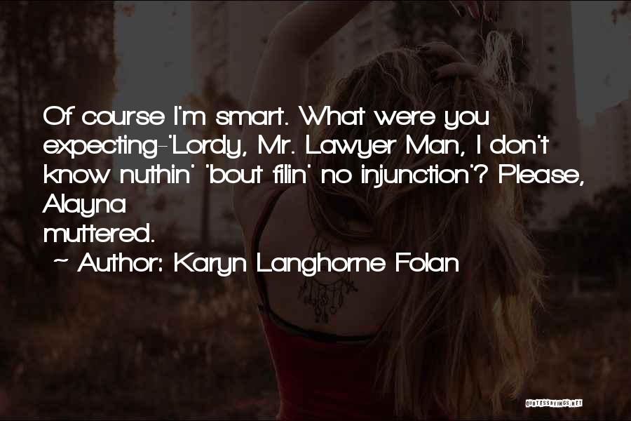 Know Bout Quotes By Karyn Langhorne Folan