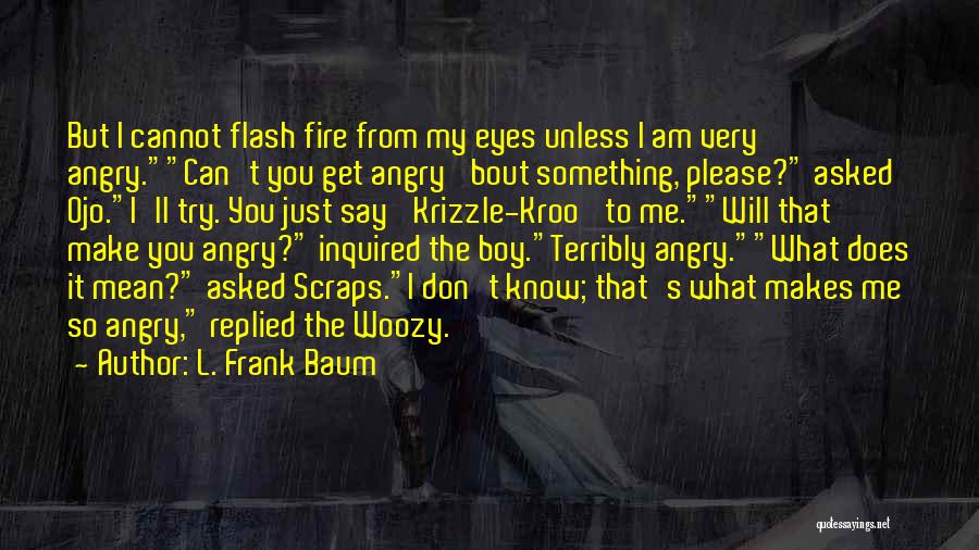 Know Bout Quotes By L. Frank Baum