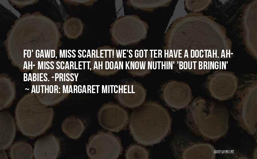 Know Bout Quotes By Margaret Mitchell