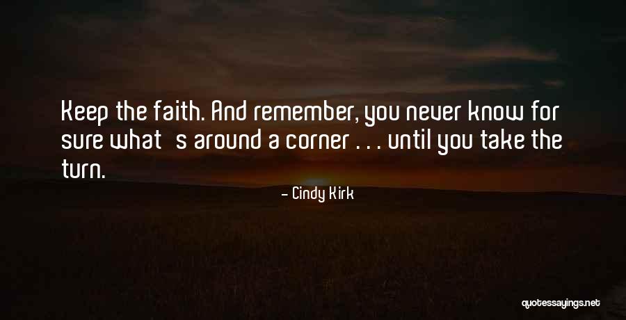 Know For Sure Quotes By Cindy Kirk