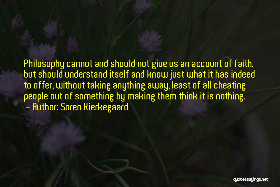 Know He Cheating Quotes By Soren Kierkegaard