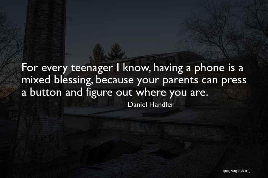 Know It All Teenager Quotes By Daniel Handler