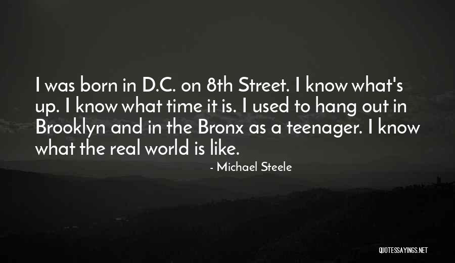 Know It All Teenager Quotes By Michael Steele