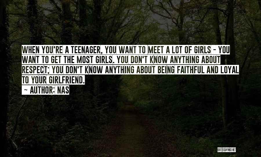 Know It All Teenager Quotes By Nas