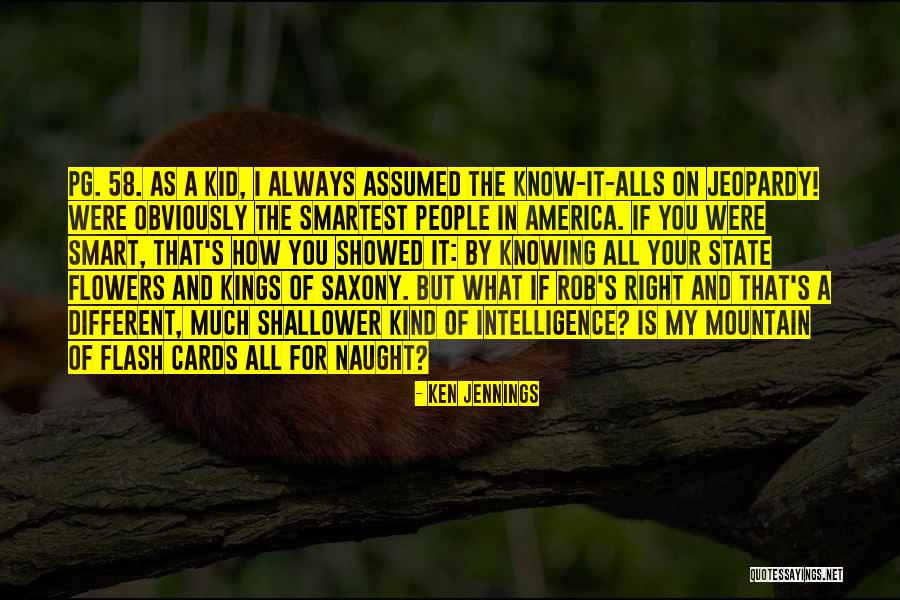 Know It Alls Quotes By Ken Jennings Know It Alls Quotes By Ken Jennings