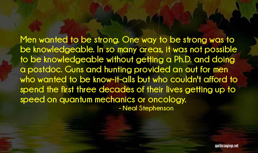 Know It Alls Quotes By Neal Stephenson Know It Alls Quotes By Neal Stephenson