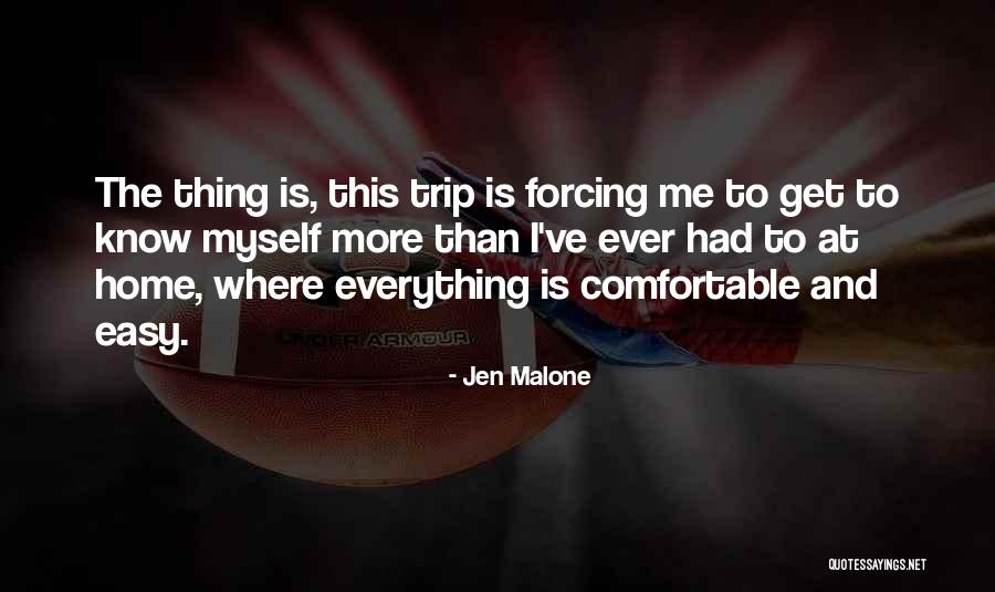 Know Me More Quotes By Jen Malone