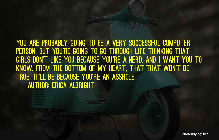 Know My Heart Quotes By Erica Albright