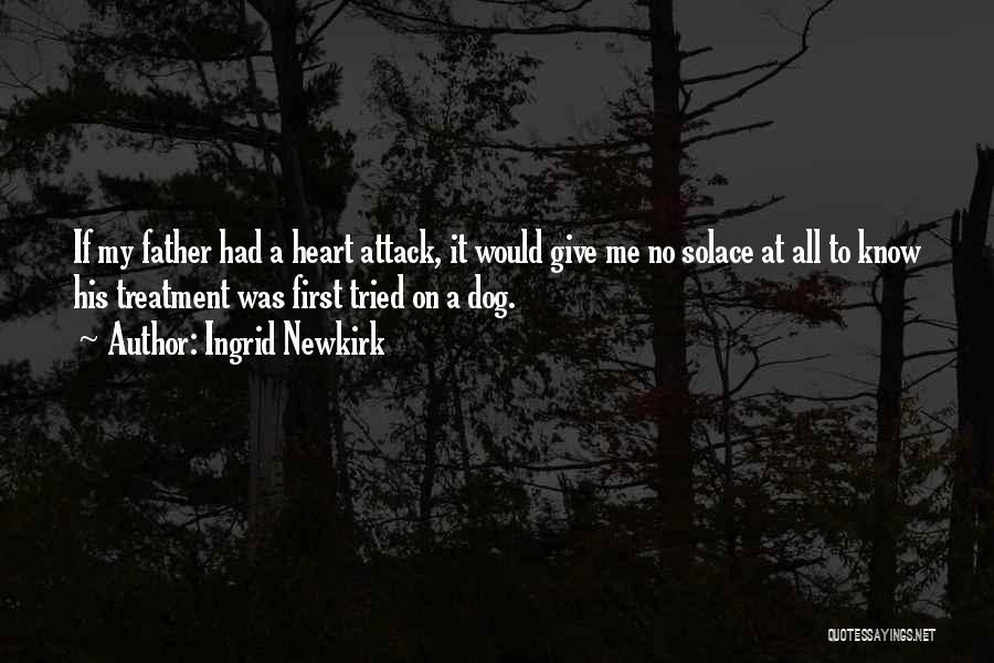 Know My Heart Quotes By Ingrid Newkirk Know My Heart Quotes By Ingrid Newkirk