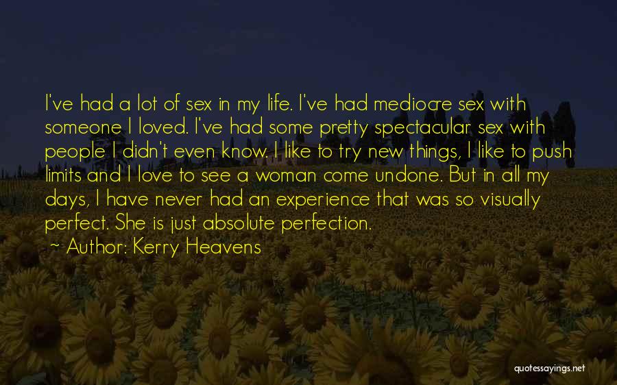 Know My Limits Quotes By Kerry Heavens