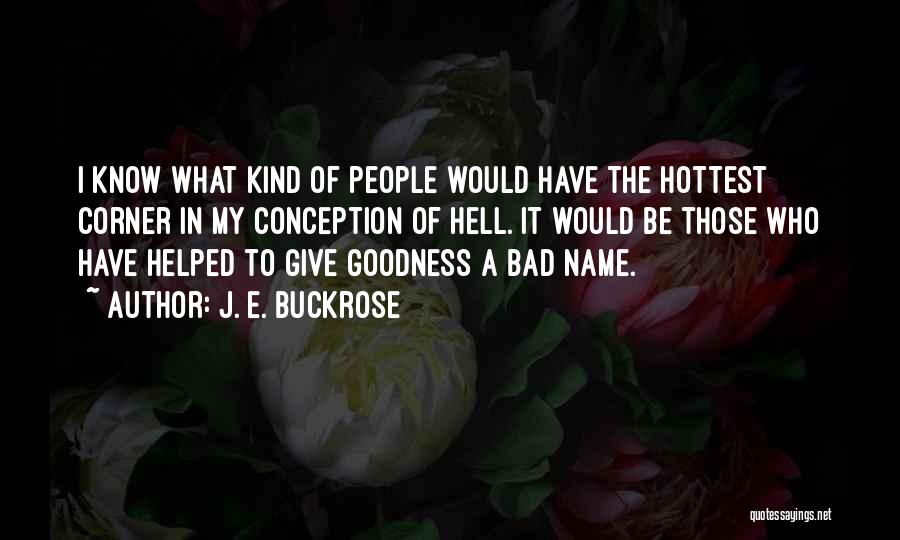 Know My Name Quotes By J. E. Buckrose