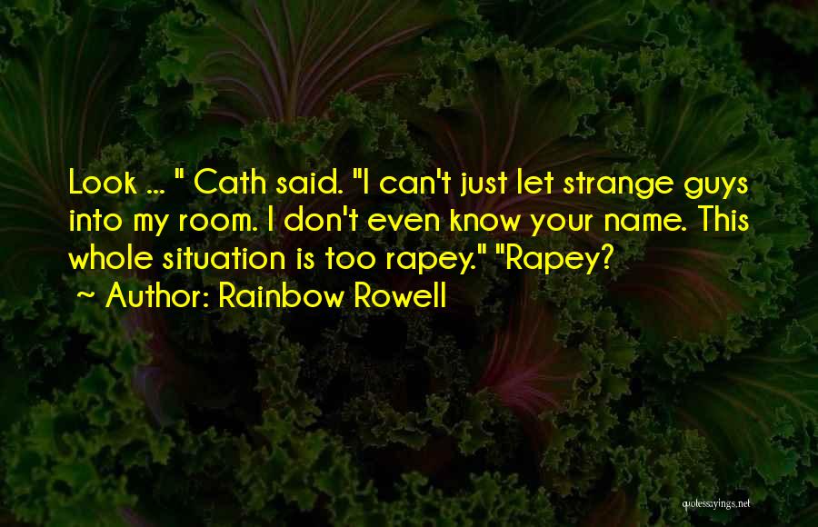 Know My Name Quotes By Rainbow Rowell