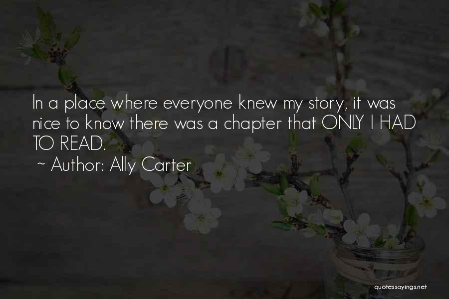 Know My Place Quotes By Ally Carter