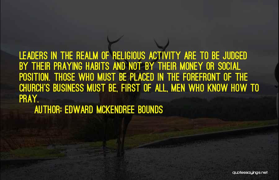 Know No Bounds Quotes By Edward McKendree Bounds