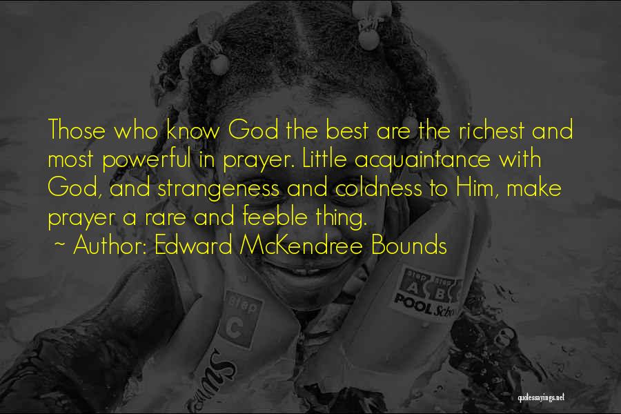 Know No Bounds Quotes By Edward McKendree Bounds