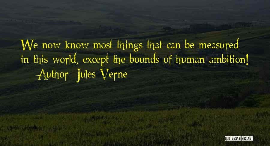 Know No Bounds Quotes By Jules Verne