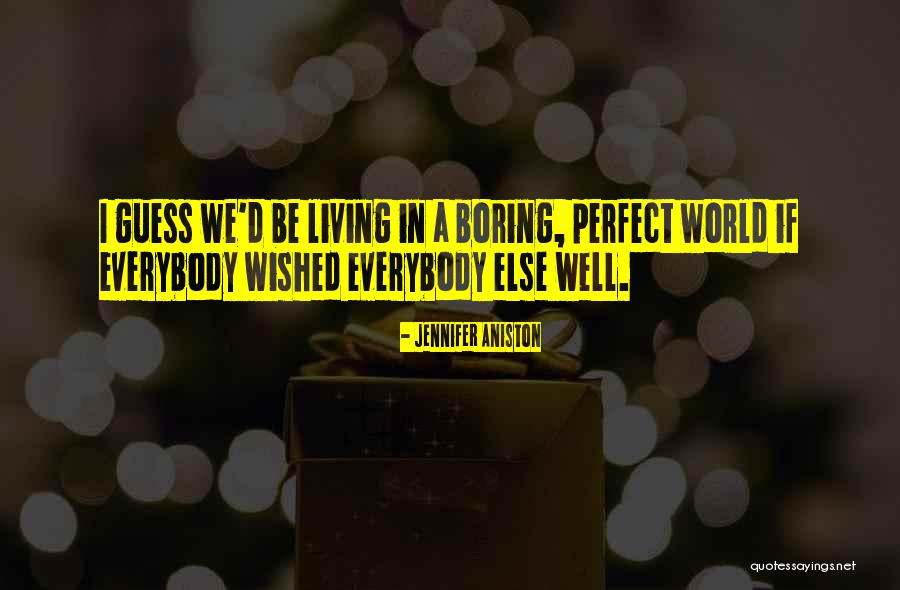 Know Nothings Quotes By Jennifer Aniston Know Nothings Quotes By Jennifer Aniston