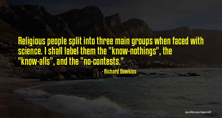 Know Nothings Quotes By Richard Dawkins Know Nothings Quotes By Richard Dawkins