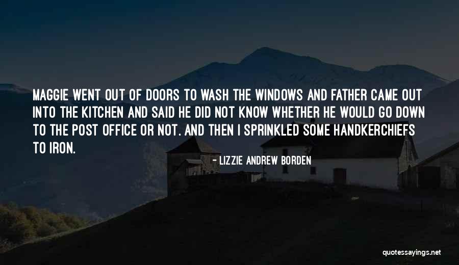 Know Or Go Quotes By Lizzie Andrew Borden Know Or Go Quotes By Lizzie Andrew Borden