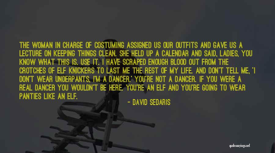 Know Panties Quotes By David Sedaris Know Panties Quotes By David Sedaris
