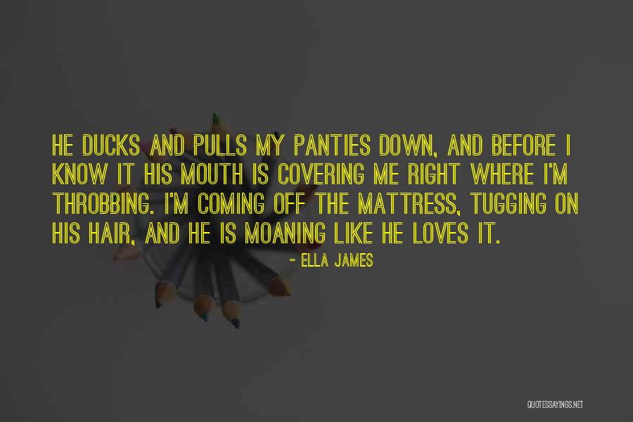 Know Panties Quotes By Ella James Know Panties Quotes By Ella James