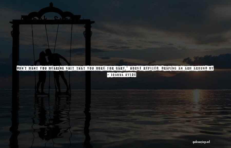 Know Panties Quotes By Joanna Wylde Know Panties Quotes By Joanna Wylde
