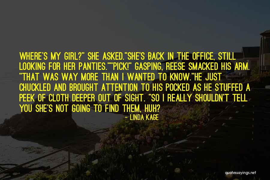Know Panties Quotes By Linda Kage Know Panties Quotes By Linda Kage