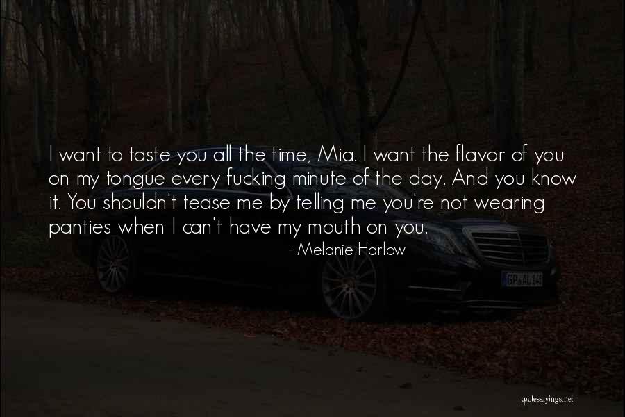 Know Panties Quotes By Melanie Harlow Know Panties Quotes By Melanie Harlow