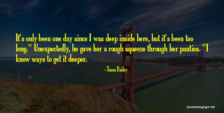 Know Panties Quotes By Tessa Bailey Know Panties Quotes By Tessa Bailey