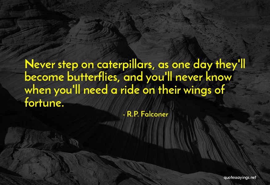 Know Quotes Quotes By R.P. Falconer Know Quotes Quotes By R.P. Falconer