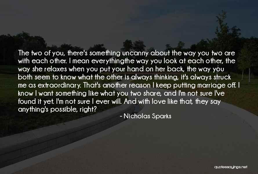 Know Something Off Hand Quotes By Nicholas Sparks Know Something Off Hand Quotes By Nicholas Sparks