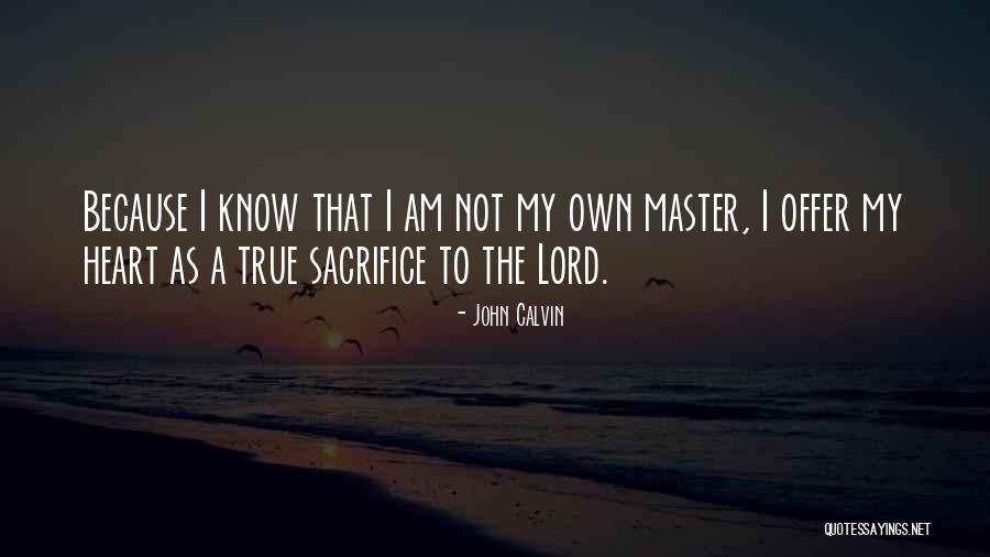 Know That I Am The Lord Quotes By John Calvin Know That I Am The Lord Quotes By John Calvin