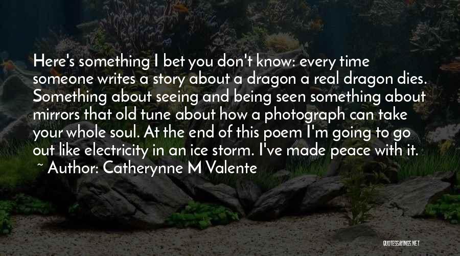 Know The Whole Story Quotes By Catherynne M Valente