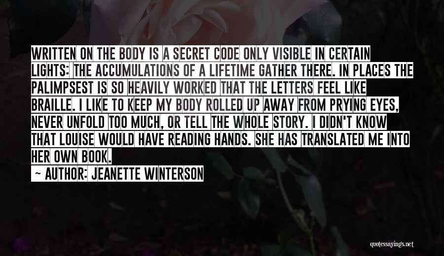 Know The Whole Story Quotes By Jeanette Winterson