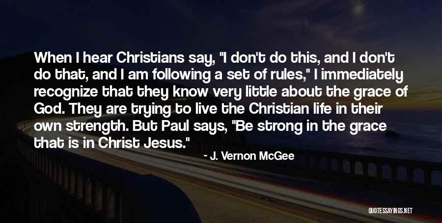 Know They Are Christians Quotes By J. Vernon McGee Know They Are Christians Quotes By J. Vernon McGee