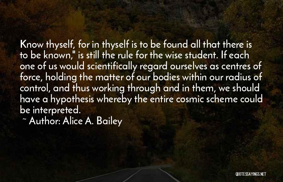 Know Thyself Quotes By Alice A. Bailey