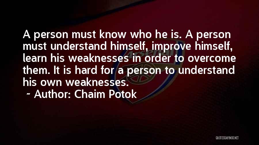 Know Thyself Quotes By Chaim Potok