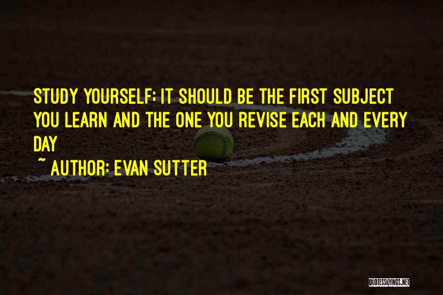 Know Thyself Quotes By Evan Sutter