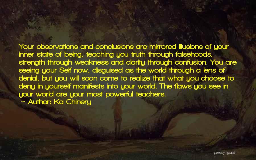 Know Thyself Quotes By Ka Chinery