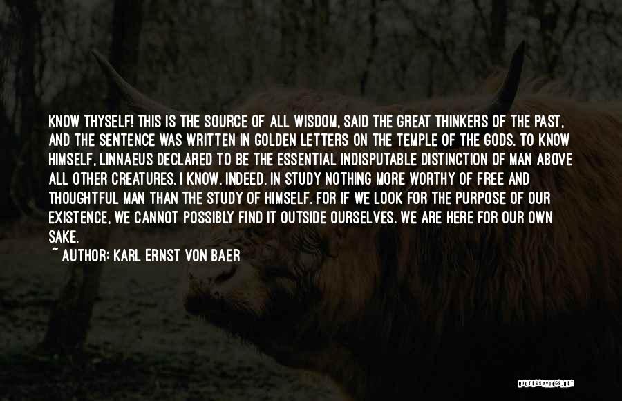 Know Thyself Quotes By Karl Ernst Von Baer