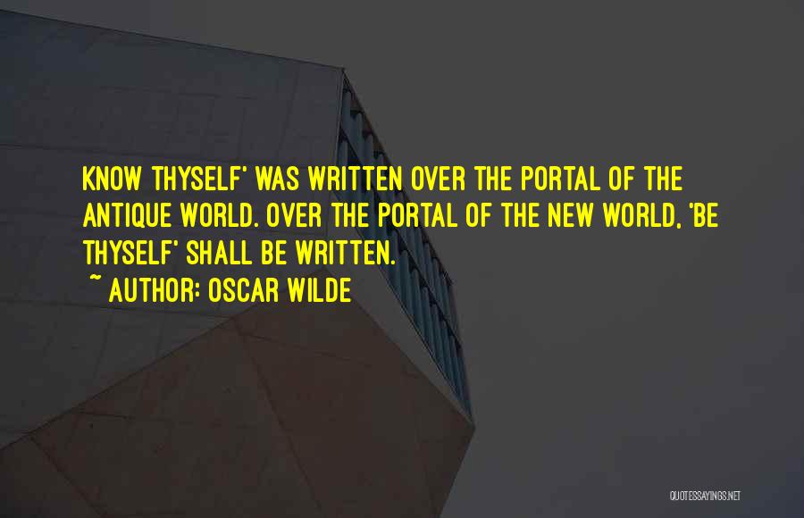 Know Thyself Quotes By Oscar Wilde