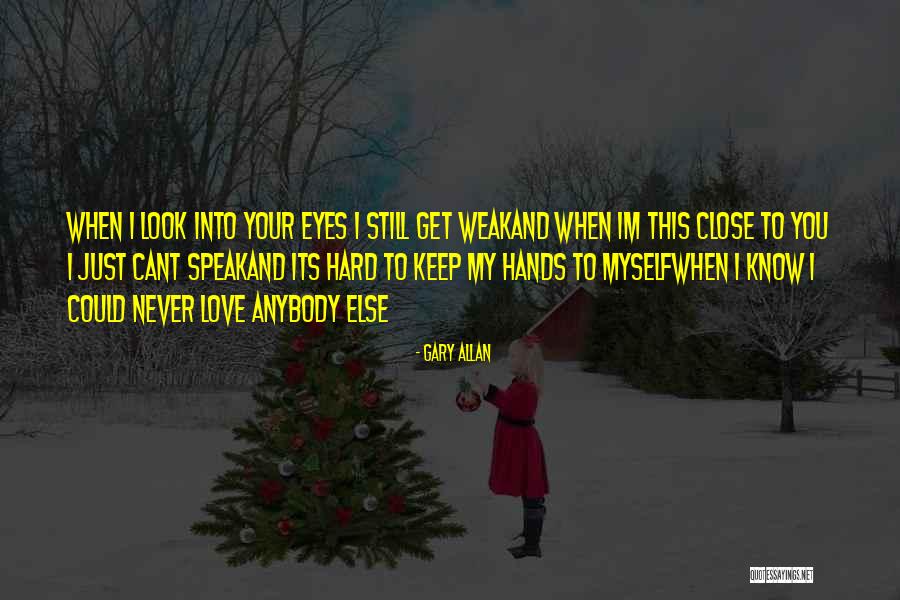 Know What Im Quotes By Gary Allan Know What Im Quotes By Gary Allan