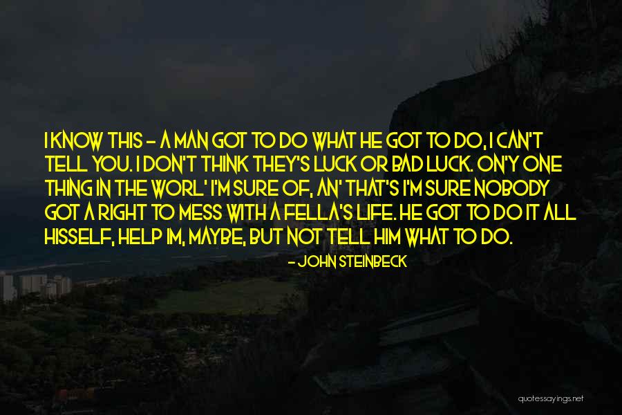 Know What Im Quotes By John Steinbeck Know What Im Quotes By John Steinbeck