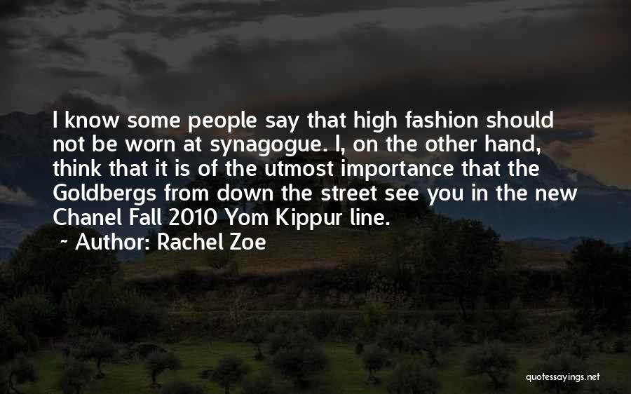 Know What The New Fashion Is Quotes By Rachel Zoe