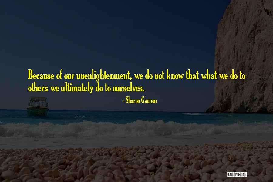 Know What To Do Quotes By Sharon Gannon Know What To Do Quotes By Sharon Gannon
