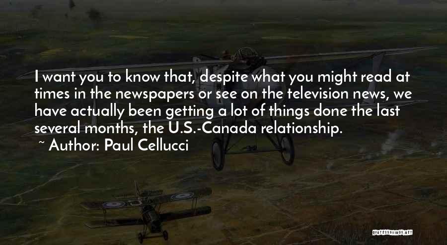 Know What U Want Quotes By Paul Cellucci